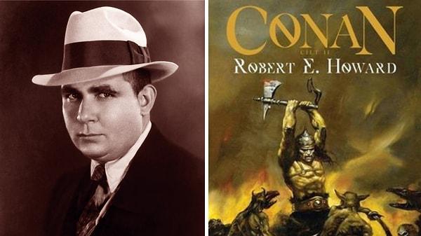 12. Hayatının 4 yılı boyunca Conan hikayeleri yazmaktan başka bir şey yapmayan Robert E. Howard 30 yaşında intihar etmişti...