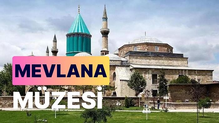 Konya Mevlana Müzesi: Türk İslam Sanatının İhtişamı ve UNESCO Listesindeki Türk Mirası