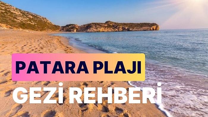 Patara Plajı: Tarihi Kalıntıları ve Caretta Caretta Kaplumbağalarıyla Ünlü Patara'yı Deneyimleyin