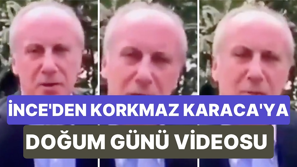 İnce, Peker’in Yolsuzluk İddialarında Adı Geçen Korkmaz Karaca’nın Doğum Gününü Özel Bir Video ile Kutladı