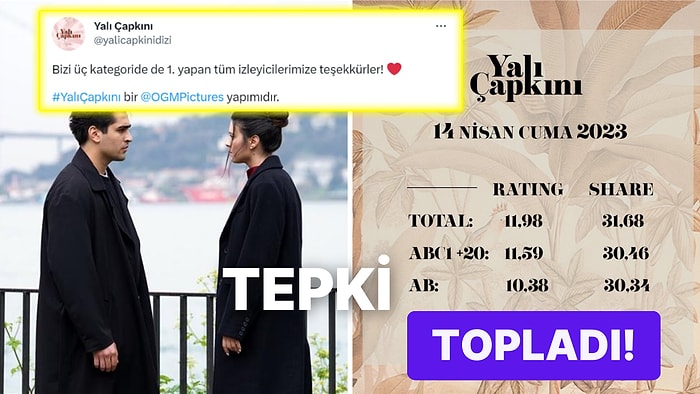 Kızılcık Şerbeti'nin RTÜK Engeli Üzerine Reytinglerde Birincilik Paylaşımı Yapan Yalı Çapkını'na Tepkiler