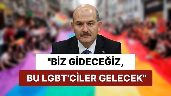 Soylu, LGBTİ+ Üzerinden Muhalefete Yüklendi: 'Biz Gideceğiz, Bu LGBT’ciler Gelecek'