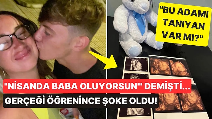 Kendisini Hamile Bırakan Adamı Ararken Hayatının Şokunu Yaşayan Kadın: "Bu Adamı Tanıyan Var mı?"