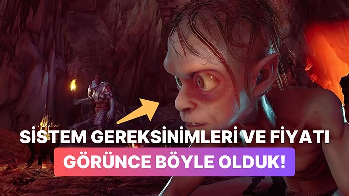 Lord of the Rings: Gollum'un Fiyatı ve Sistem Gereksinimleri Açıklandı