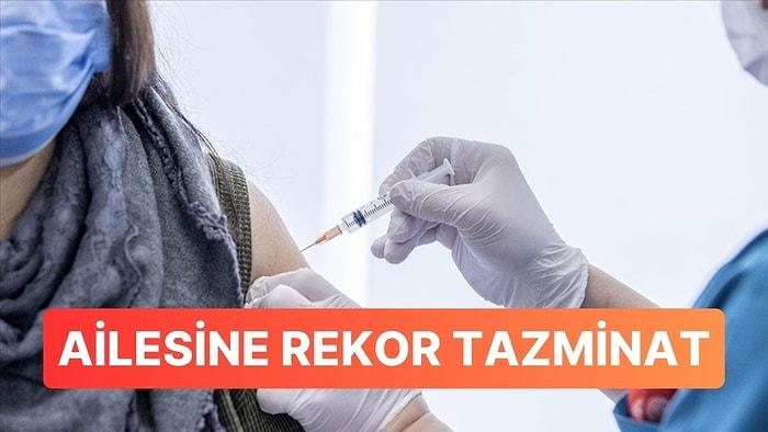 Covid-19 Aşısı Olduktan 4 Gün Sonra Ölmüştü: Ailesine Rekor Tazminat!