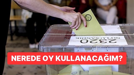 Nerede Oy Kullanacağım? E-devlet YSK Seçmen ve Sandık Numarası Sorgulama Ekranı