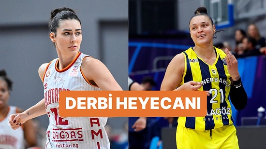 Galatasaray - Fenerbahçe Kadınlar Basketbol Süper Ligi Maçı Ne Zaman, Saat Kaçta ve Hangi Kanalda?