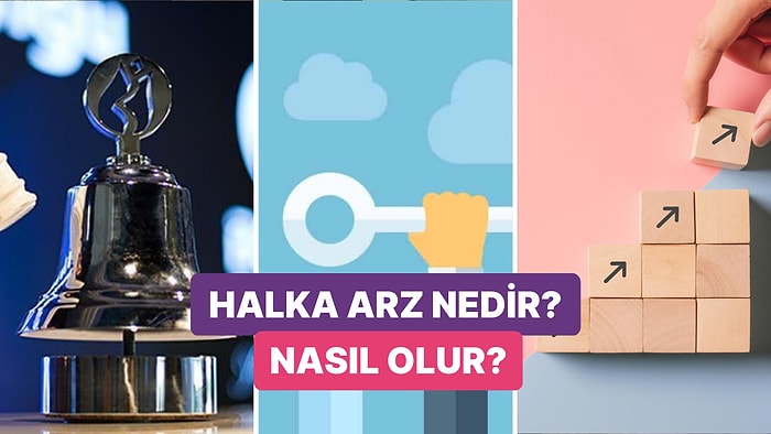 Borsada Halka Arz Nasıl Olur? Bir Şirketin Halka Arz Edilmesi İçin Ne Gerekir?