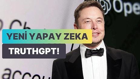 Elon Musk Yapay Zeka Sektörüne Giriş Yapıyor: TruthGPT