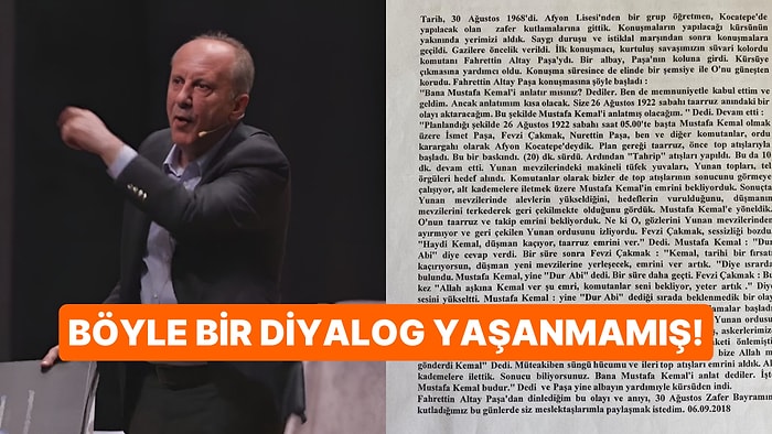 Muharrem İnce'nin Oğuzhan Uğur'un Programında Anlattığı Atatürk Hikayesinin Kurgu Olduğu Ortaya Çıktı!