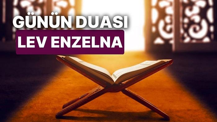 Bugün Ramazanın Kaçıncı Günü? Günün Duası: Ramazan Ayında Okunması Faziletli Lev Enzelna (Haşr Suresi)
