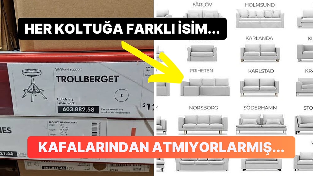 Binlerce Ürünü Farklı İsimlerle Satan IKEA'nın Bu Kelimeleri Nasıl Bulduğuna İnanamayacaksınız!