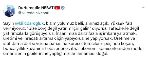 Yakın dönemde yurt dışında yatırımcılara yönelik bürokratik engellerin aşılacağını kendi üslubuyla anlatan Nebati, Kılıçdaroğlu'na cevap verdi.