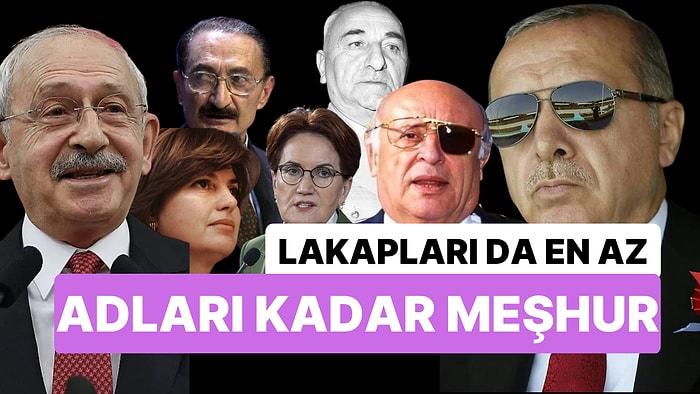 İşte Türkiye'nin Önde Gelen Siyasilerinin Lakapları