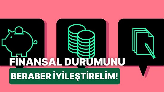 Harcama Alışkanlıklarına Göre Sana Finansal Tavsiye Veriyoruz!
