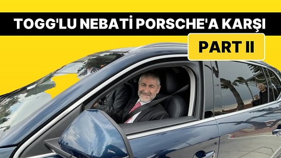 Togg’lu Nebati, Porsche Sürücüsüne Yarış Teklif Etmiş: "İsterseniz Basalım, Hangimiz Hızlı?"