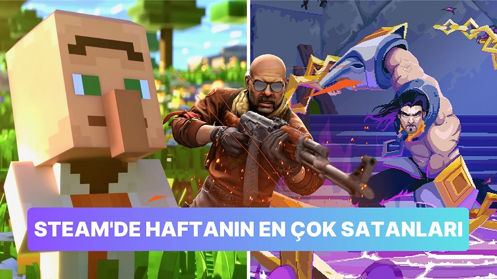 Steam'de Haftanın En Çok Satanları: League of Legends ve Minecraft Oyunları Hızlı Başladı