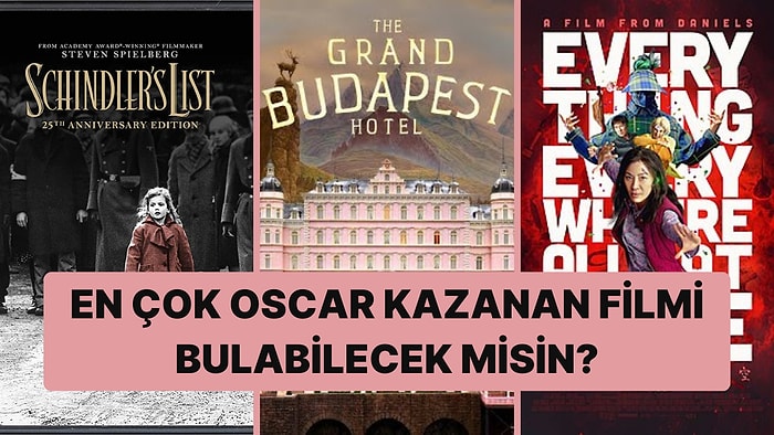 En Çok Oscar Alan Filmi Bulabilecek misin?