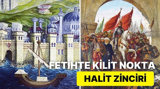 İstanbul'un Fethindeki Kilit Rol: Bizans'ın Osmanlı'dan Korunmak İçin Çektiği Haliç Zinciri