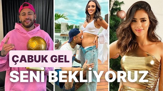 Sevgilisi Bruna Biancardi Müjdeli Haberi Duyurdu: Neymar İkinci Kez Baba Oluyor!