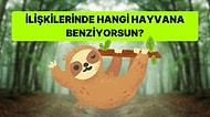 İlişkilerinde Hangi Hayvana Benziyorsun?