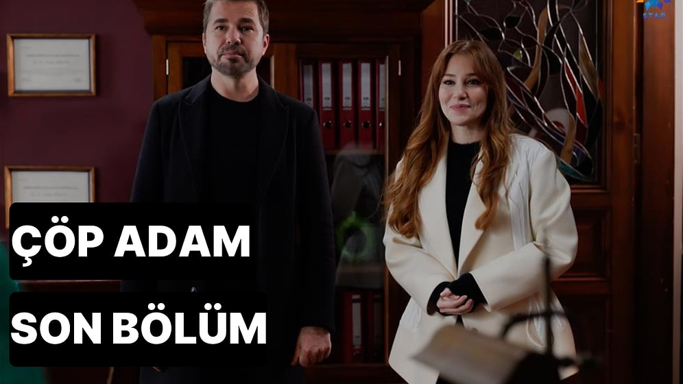 Çöp Adam 17. Bölüm Tek Parça İzleme Ekranı: Çöp Adam Son Bölüm Tek Parça Full İzleme Ekranı