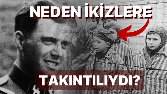 'Ölüm Meleği' Olarak Anılan Doktor Josef Mengele'nin İkizler Üzerinde Gerçekleştirdiği Kan Donduran Deneyler