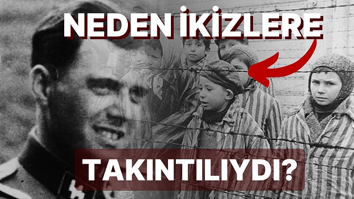 'Ölüm Meleği' Olarak Anılan Doktor Josef Mengele'nin İkizler Üzerinde Gerçekleştirdiği Kan Donduran Deneyler