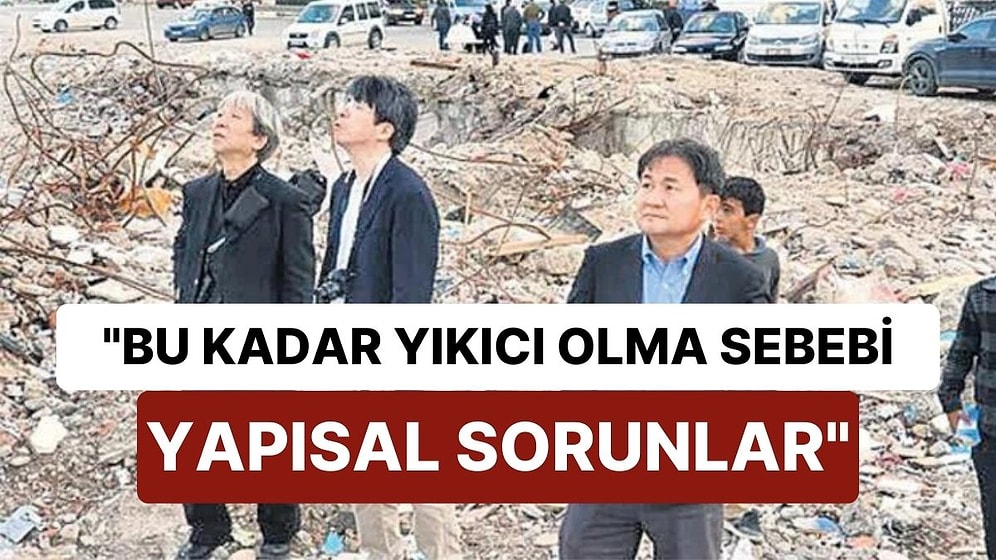 Japon Bilim İnsanları Deprem Bölgesinde: "Bu Kadar Yıkıcı Olmasının Sebebi Yapısal Sorunlar"