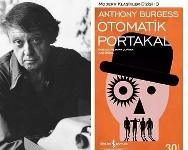 5. Anthony Burgess, Otomatik Portakal