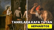 Çirkin Olduğu İçin Olympos'tan Dünya'ya Atılan Yunan Mitolojisinin Gizemli Demircisi Hephaistos