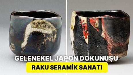 Eski Japon Geleneklerinden Günümüze Uçan Renkler ve Muazzam Desenler: Raku Seramik Sanatı