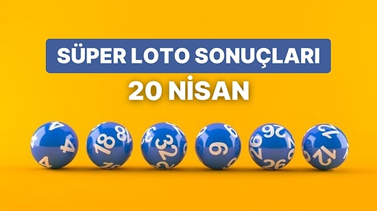 Süper Loto Sonuçları Açıklandı: 20 Nisan Perşembe Süper Loto Sonuçları ve Kazandıran Numaralar
