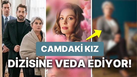 Camdaki Kız Gülcihan Diziden Ayrıldı! Camdaki Kız Dizisinin Gülcihan'ı Devrim Yakut'un Yeni Projesi Belli Oldu