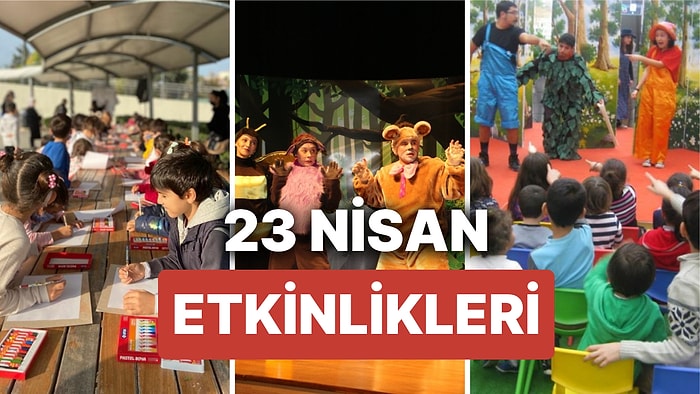 23 Nisan Etkinlikleri: İstanbul'da 23 Nisan Coşkusunu Yaşamak İsteyen Çocuklara Öneriler