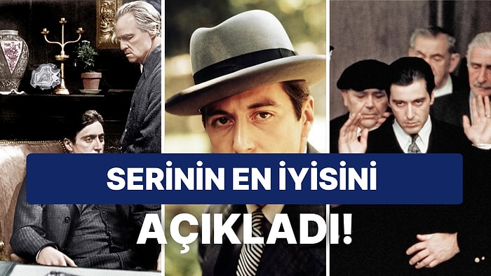 Al Pacino ''The Godfather'' Serisindeki En İyi Filmini Açıkladı: Favori Baba Filmi Hangisi?