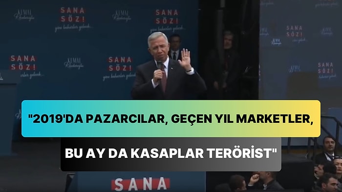 Mansur Yavaş: '2019'da Pazarcılar Teröristti, Geçen Yıl Marketçiler, Bu Ayın Teröristi Kasaplar'