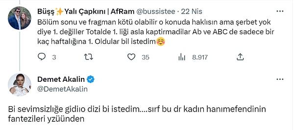 İzleyicilere de cevap veren Akalın, dizinin Pelin ve annesi Zerrin yüzünden bu hale geldiğini belirttiği bir tweet de attı.