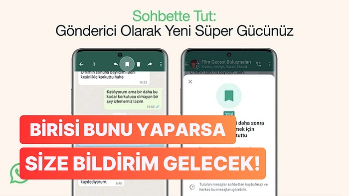 WhatsApp'ın Duyurduğu "Sohbette Tut" Özelliği ile Süreli Mesajlar Bile Sohbette Kalabilecek