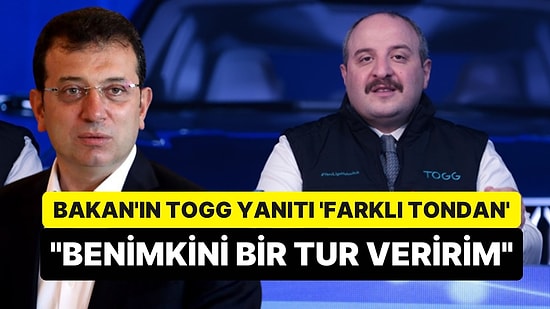 Bakan Varank'tan Togg İsteyen İmamoğlu'na Yanıt: "Madem Meraklı Benimkini Bir Tur Veriririm"