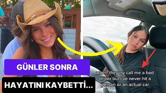 Amerikalı TikToker 'Hiç Kaza Yapmadım' Dediği Videodan Günler Sonra Bir Trafik Kazasında Yaşamını Yitirdi!