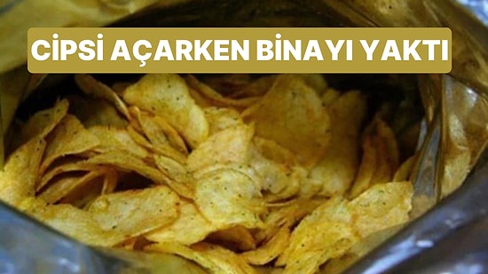 Cips Pakedini Açmaya Çalışırken Oturduğu Binayı Kullanılamaz Hale Getirdi