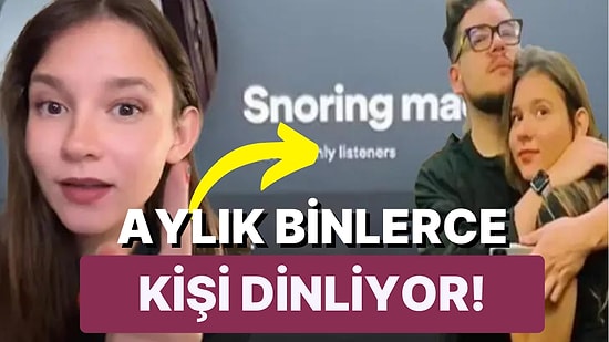 Böyle Girişim Görülmedi: Erkek Arkadaşının Horlamasını Satarak Para Kazanan Kadın!