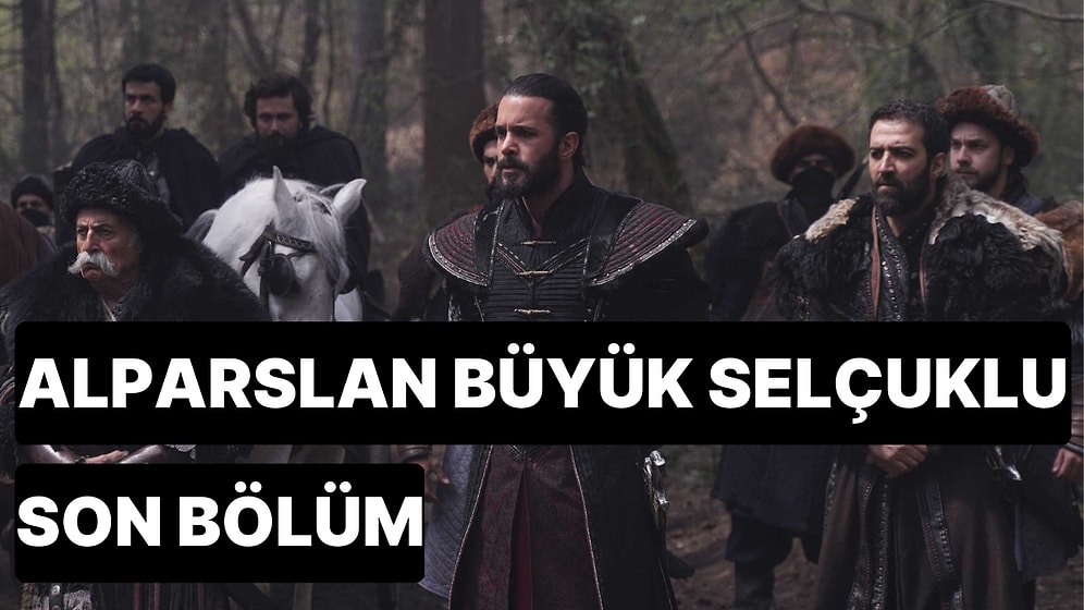 Alparslan Büyük Selçuklu 53. Bölüm Tek Parça İzleme Ekranı: Alparslan Büyük Selçuklu Son Bölüm Full İzle