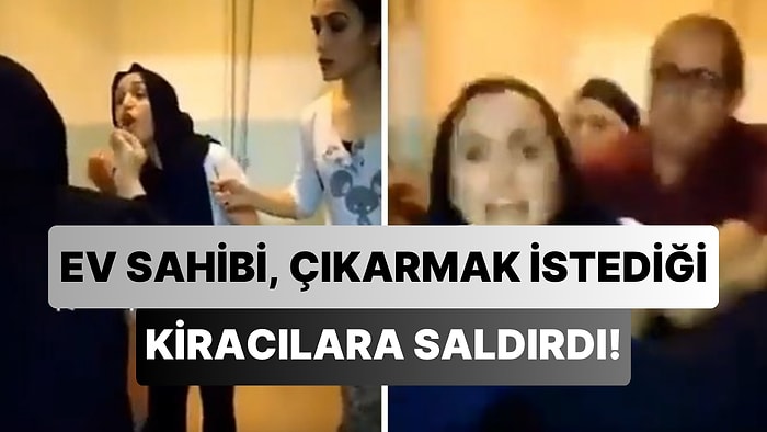 İstanbul'da Bir Ev Sahibi, Daireden Çıkarmak İstediği Kiracısının Evini Basıp Şiddet Uyguladı