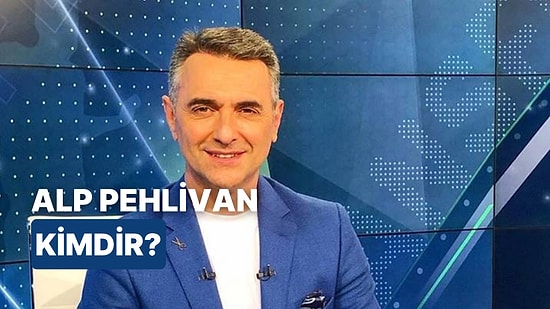 Alp Pehlivan Kimdir, Kaç Yaşında? Alp Pehlivan Mesleği Ne?