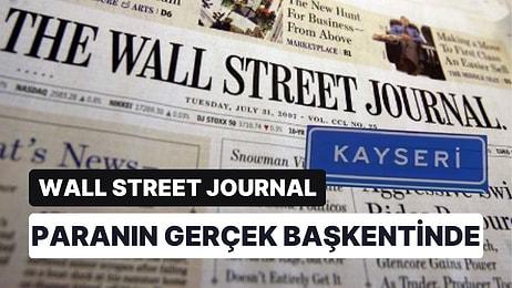 Wall Street Journal, Kayseri'de Seçimin Nabzını Tuttu: "Bıçak Sırtı"