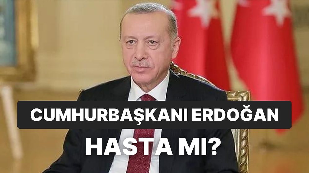 Cumhurbaşkanı Erdoğan'ın Hastalığı Ne? Cumhurbaşkanı Erdoğan'ın Katıldığı Yayın Aniden Kesildi!