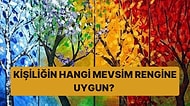 Kişilik Profili Testine Göre Sen Hangi Mevsim Rengisin?