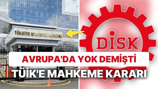 DİSK, Davayı Kazandı: TÜİK Fiyatları Açıklayacak mı?